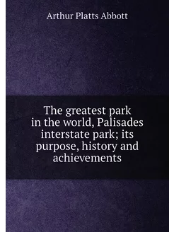 The greatest park in the world, Palisades interstate