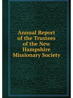 Annual Report of the Trustees of the