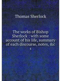 The works of Bishop Sherlock with s