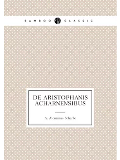 De Aristophanis Acharnensibus