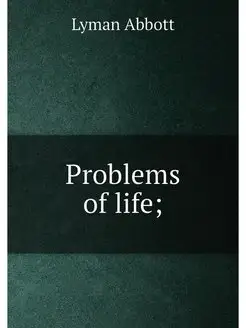 Problems of life