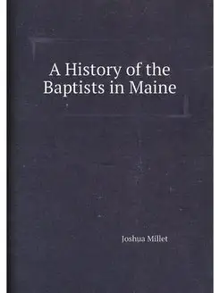 A History of the Baptists in Maine