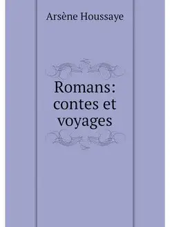 Romans contes et voyages