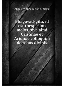 Bhagavad-gita, id est thespesion melo