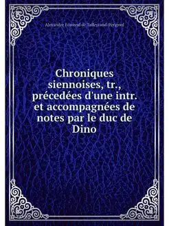 Chroniques siennoises, tr, precedees