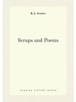 Scraps and Poems