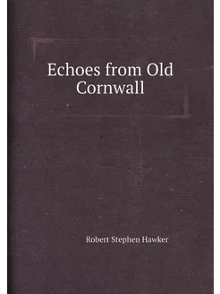 Echoes from Old Cornwall