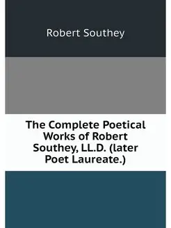 The Complete Poetical Works of Robert