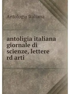 antoligia italiana giornale di scienz