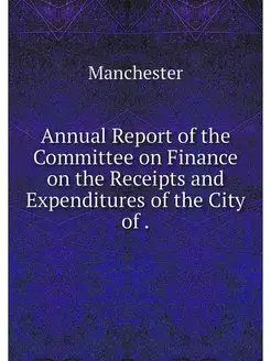 Annual Report of the Committee on Fin