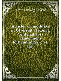 Articles on mollusks in Ofversigt af