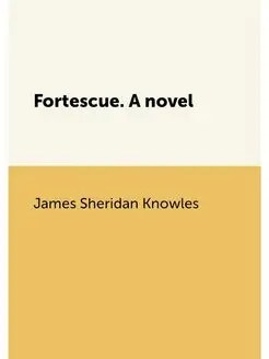 Fortescue. A novel