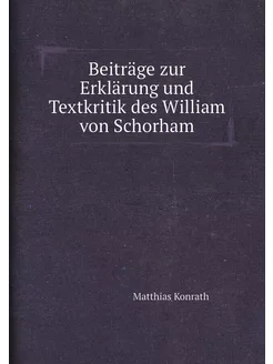 Beiträge zur Erklärung und Textkritik des William vo