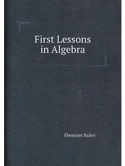 First Lessons in Algebra