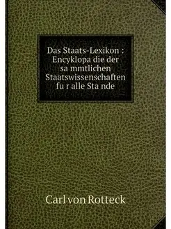 Das Staats-Lexikon Encyklopadie der