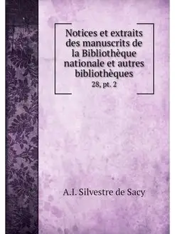 Notices et extraits des manuscrits de