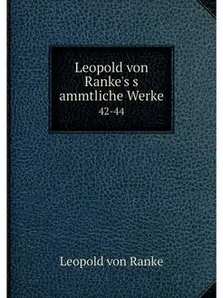 Leopold von Ranke's s ammtliche Wer