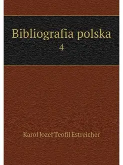 Bibliografia polska. 4