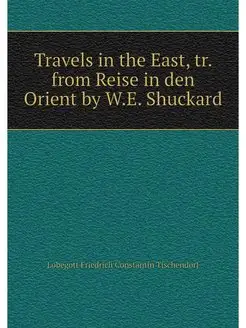 Travels in the East, tr. from Reise i