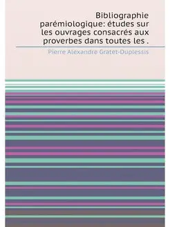 Bibliographie parémiologique études sur les ouvrage