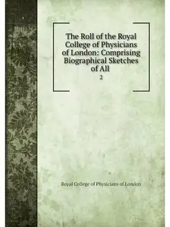 The Roll of the Royal College of Phys