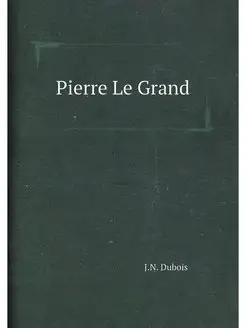 Pierre Le Grand