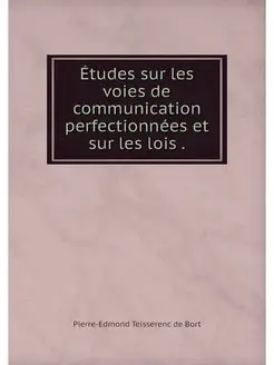 Etudes sur les voies de communication