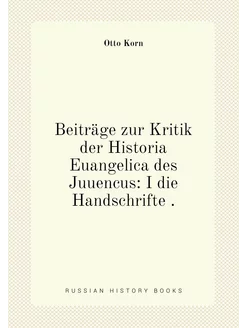 Beiträge zur Kritik der Historia Euangelica des Juue