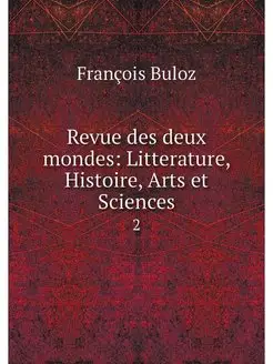 Revue des deux mondes Litterature, H