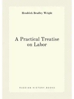 A Practical Treatise on Labor