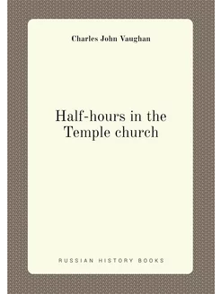 Half-hours in the Temple church