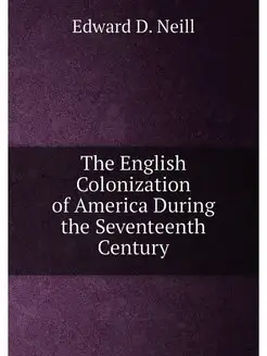 The English Colonization of America During the Seven