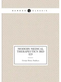 Modern medical therapeutics 3rd ed