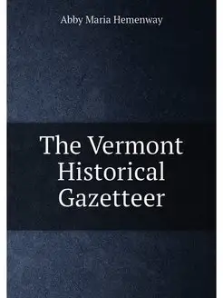 The Vermont Historical Gazetteer