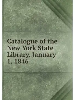 Catalogue of the New York State Libra