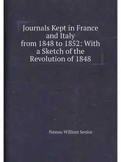 Journals Kept in France and Italy fro