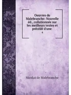 Oeuvres de Malebranche Nouvelle ed