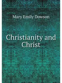 Christianity and Christ