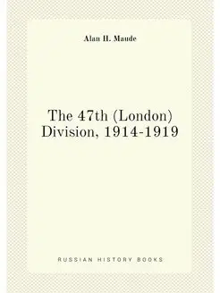 The 47th (London) Division, 1914-1919