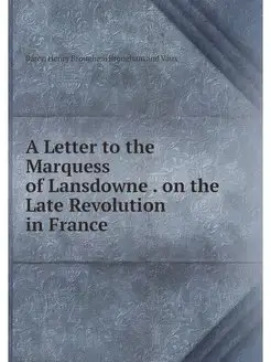 A Letter to the Marquess of Lansdowne