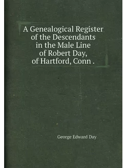 A Genealogical Register of the Descendants in the Ma