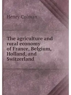 The agriculture and rural economy of