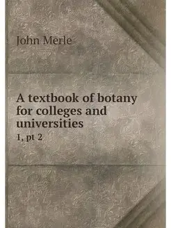 A textbook of botany for colleges and