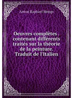 Oeuvres completes . contenant differe