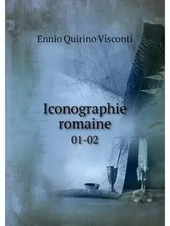 Iconographie romaine. 01-02