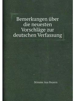 Bemerkungen über die neuesten Vorschläge zur deutsch