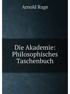 Die Akademie Philosophisches Taschenbuch