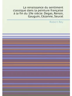 La renaissance du sentiment classique dans la peintu