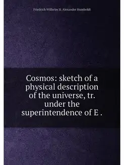 Cosmos sketch of a physical description of the univ