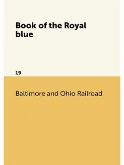 Book of the Royal blue. 19